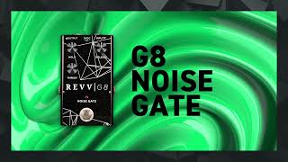 REVV G8 Noise Gate