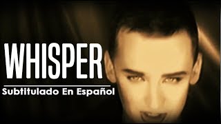 Boy George - Whisper (Subtitulado En Español)