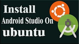 How to install Android Studio in Ubuntu