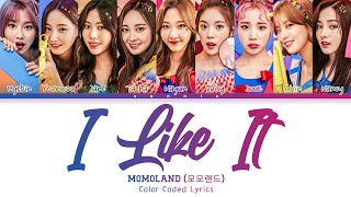 MOMOLAND 'I Like It' Lyrics (모모랜드 '좋아' 가사) Color Coded Lyrics [Han/Rom/Eng]