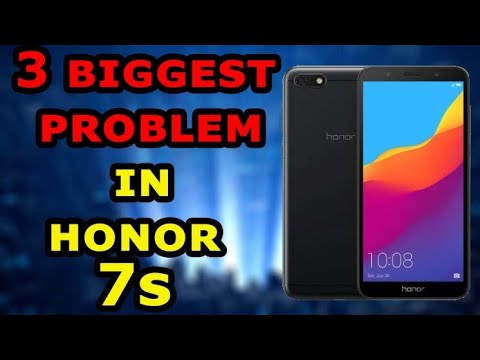 3 Big Problems huawei honor 7s Or Reasons to Buy OR not buy huawei honor 7s - Overall A Great Device