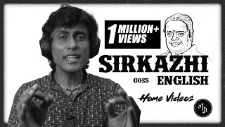 SIRKAZHI goes ENGLISH video