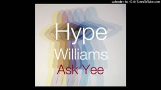 Hype Williams - Ask Yee