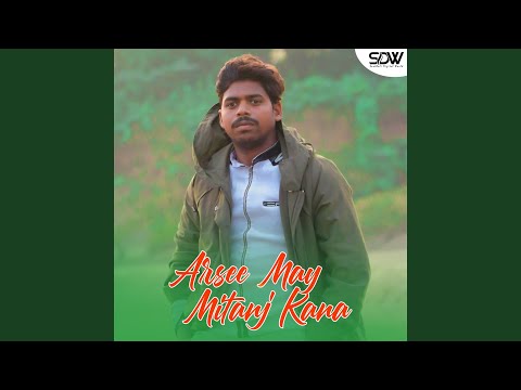 Arsee May Mitanj Kana