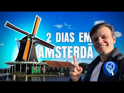 Amsterdam in 2 days: complete itinerary with tips on food, tours and much more!