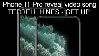 iPhone 11 Pro [FULL INTRO SONG] TERRELL HINES-GET UP