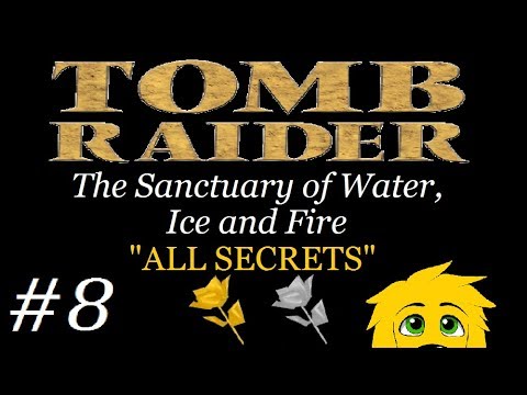 TRLE: The Sanctuary of Water, Ice and Fire - (Level 5 - Part 1) Sanctuary of Water