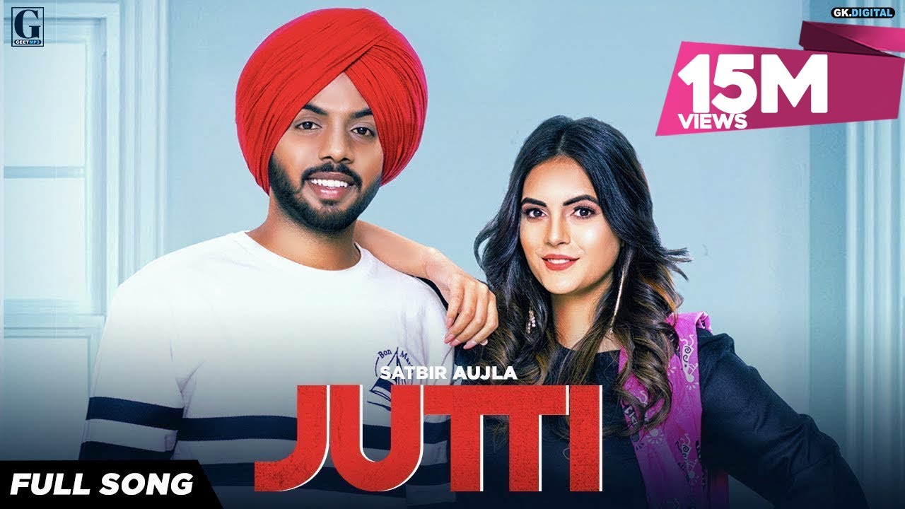 Jutti Lyrics | Geet MP3 | Satbir Aujla