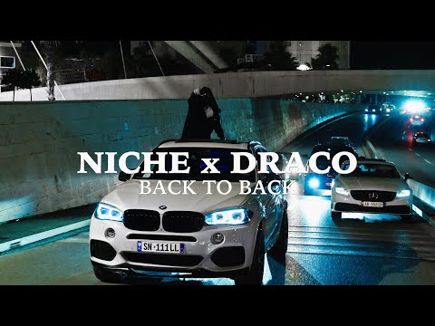 Niche x Draco - Back to Back (Official Video)