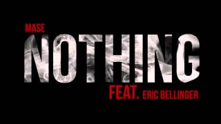 Mase - Nothing (Feat. Eric Bellinger) (Prod. By NicNac)