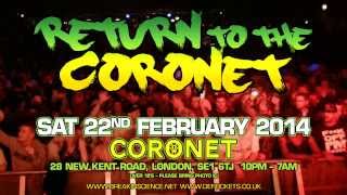 BREAKIN SCIENCE - RETURN TO THE CORONET - SAT 22ND FEB 2014 - LONDON