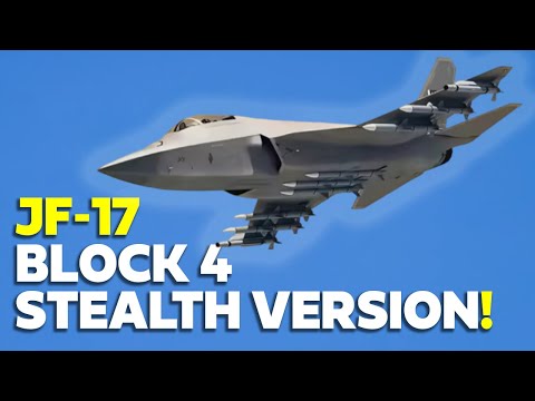 Pakistan's JF-17 Block 4 Will be a Stealth Version?