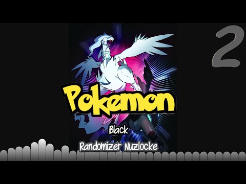 RE-SHUFFLED AND RE-RANDOMIZED| Pokémon Black Randomizer Nuzlocke Ep.2