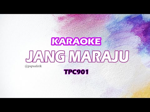 Jang Maraju - Tpc901(Karaoke Version) Lagu Timur _ Kitong Karaoke