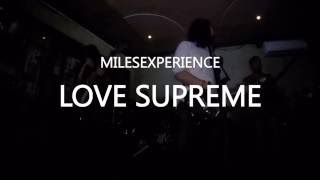 Love Supreme by MilesExperience @ Saguijo