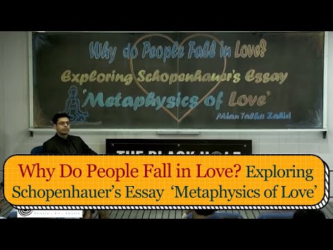 Why Do People Fall in Love? Exploring Schopenhauer’s Essay ‘Metaphysics of Love' | Mian Talha Zahid
