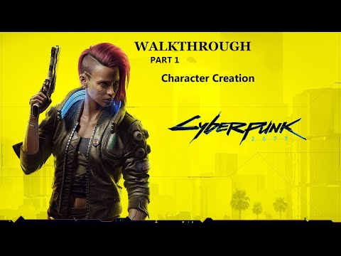 Cyberpunk 2077  - Full walkthrough gameplay PS5 - Part 1 - Character Creation