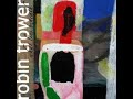 Robin Trower:-'Once The Spell Is Broken'