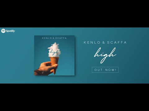 KENLO & SCAFFA - HIGH (Official Lyric Video)