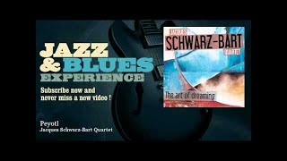 Jacques Schwarz-Bart Quartet - Peyotl - JazzAndBluesExperience