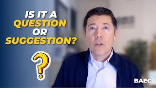 Are Your Coaching Questions Coming Across as Suggestions?  | BAEC Executive Coaching Strategies