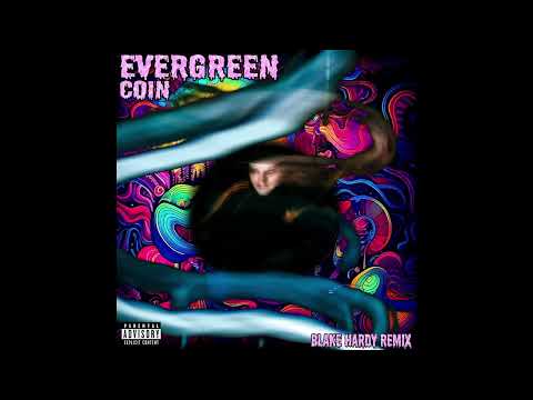 Evergreen MC - Coin (Blake Hardy Remix)