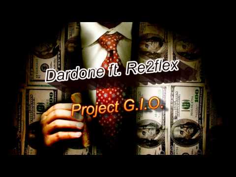 Dardone ft. Re2flex - Project G.I.O.(Wil je zaken)