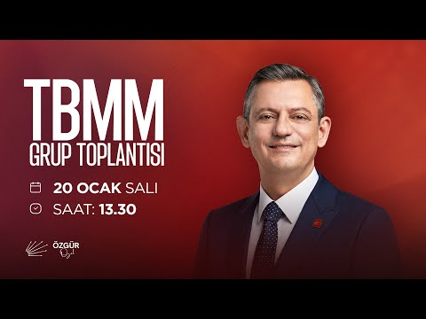 TBMM CHP GRUP TOPLANTISI 20/01/2026