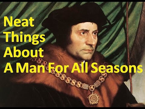 Neat Things About "A Man For All Seasons"