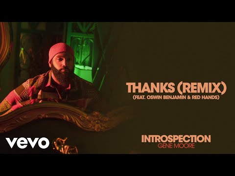 Gene Moore - Thanks (Remix) feat. Oswin Benjamin & Red Hands [Audio Only]