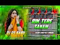 Bin Tere Sanam Dj Song Super Hit Song Hindi Dj Remix Insta Viral Song 2026 Dj Gana 2026