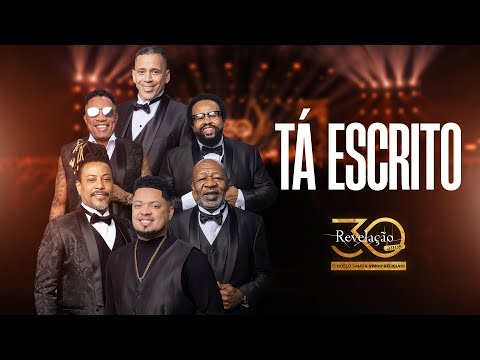 Grupo Revelação - Tá Escrito I Revelação 30 Anos