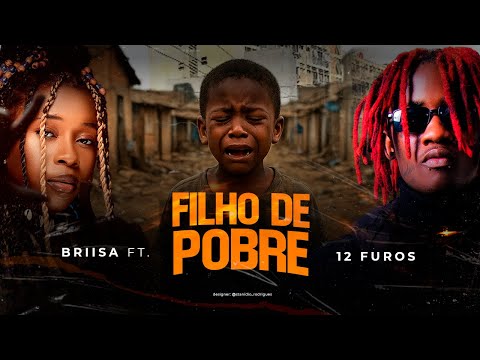 FILHO DE POBRE - Briisa ft ​ 12 Furos #12furos #briisa
