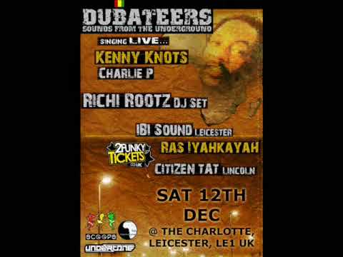 Sat 12th Dec 09  DUBATEERS meets B.T.S.S @ the Charlotte Leicester UK