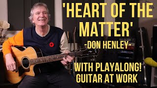 How to play &#39;Heart Of The Matter&#39; by Don Henley