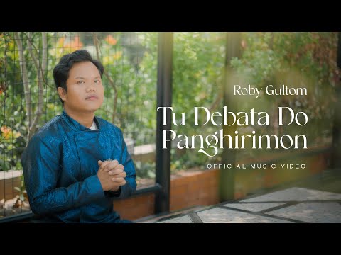 Roby Gultom - Tu Debata do panghirimon (Lagu Rohani Terbaru 2024) Offcial Music VIdeo