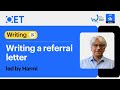 Live Class With WLES OET Writing Writing A Referral Letter