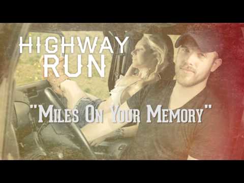 Highway Run - Miles On Your Memory