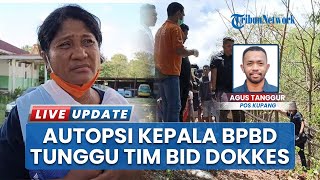Kasus Kepala BPBD di Belu yang Hilang & Ditemukan Tewas, Kapolres Minta Bantuan Polda NTT Autobsi
