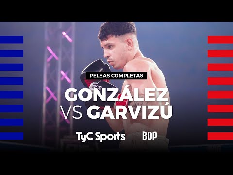 Tiago González vs. Sergio Garvizú - Boxeo de Primera - TyC Sports