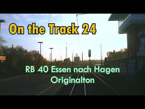 RB 40 Von Essen nach Hagen (Originalton)