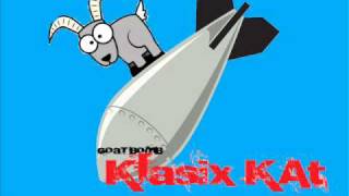 Klasix Kat - Goat Bomb