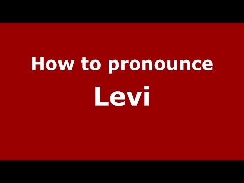 How to pronounce Levi? (RECOMMENDED) 