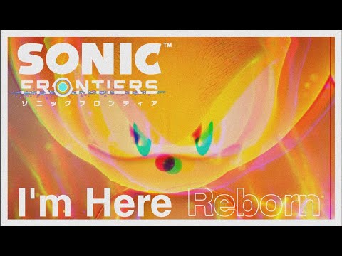 I'm Here Reborn | Sonic Frontiers | Supreme's Theme