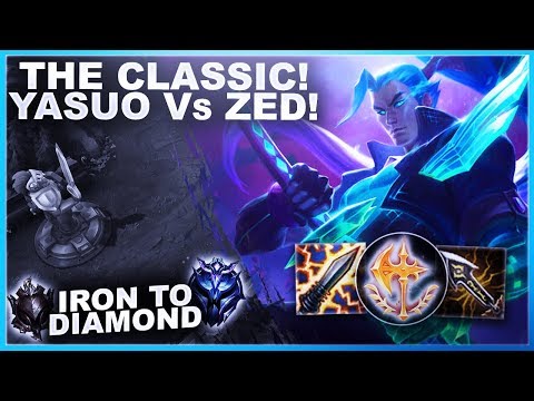 THE CLASSIC: YASUO Vs ZED, LET'S GO! - Iron to Diamond | League of Legends