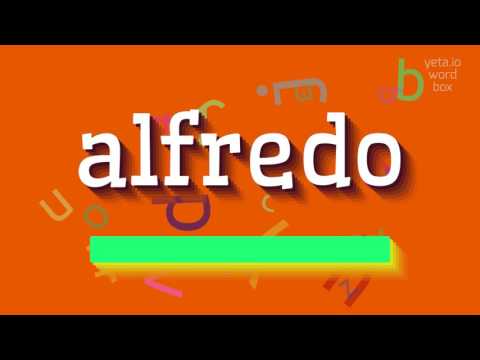 How to say "alfredo"! (High Quality Voices)