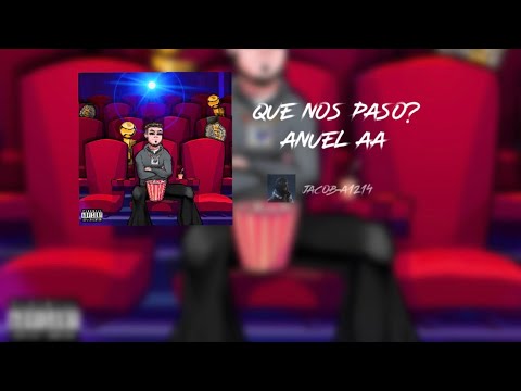 Anuel AA- ¿Qué Nos Pasó? (Letra-Lyrics)