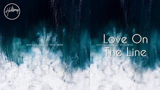 Love On The Line | CD Open Heaven / River Wild - Hillsong Worship