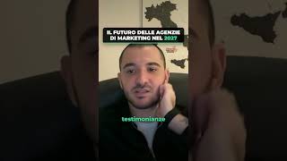 Il Futuro delle Agenzie di Marketing nel 2027