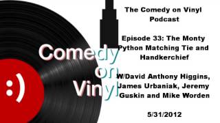 The Comedy on Vinyl Podcast - Episode 33: The Monty Python Matching Tie and Handkerchief